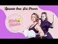 Girl power  kick chicks podcast episode 1