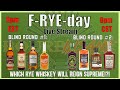 Fryeday night live blind rye headto head tastings  bourbinsane live stream