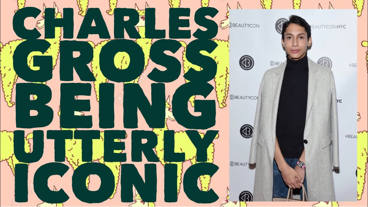 Charles Gross Being Absolutely ICONIC