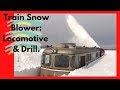 Train Snow Blower Consists of Locomotive & Drill - Rotary Snow Plow Blower