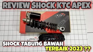 REVIEW SHOCK KTC APEX TABUNG BAWAH | KTC RACING