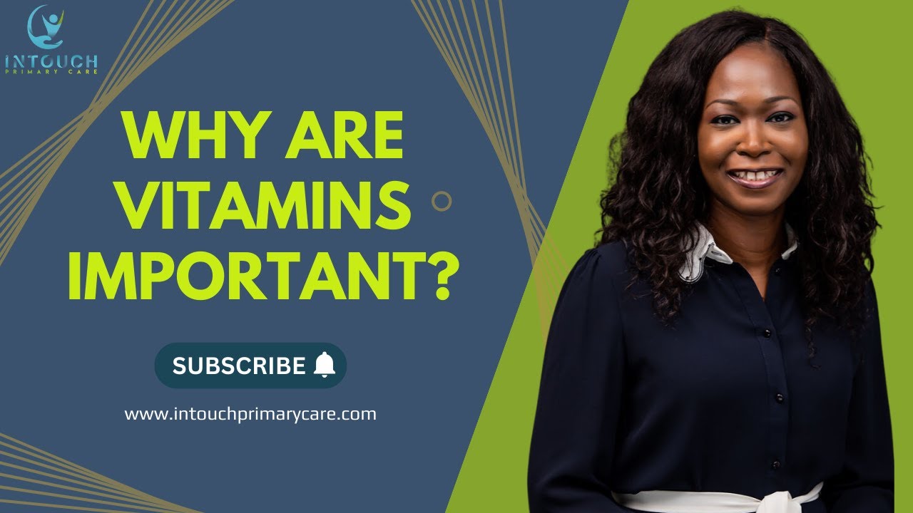 Why are Vitamins Important? YouTube