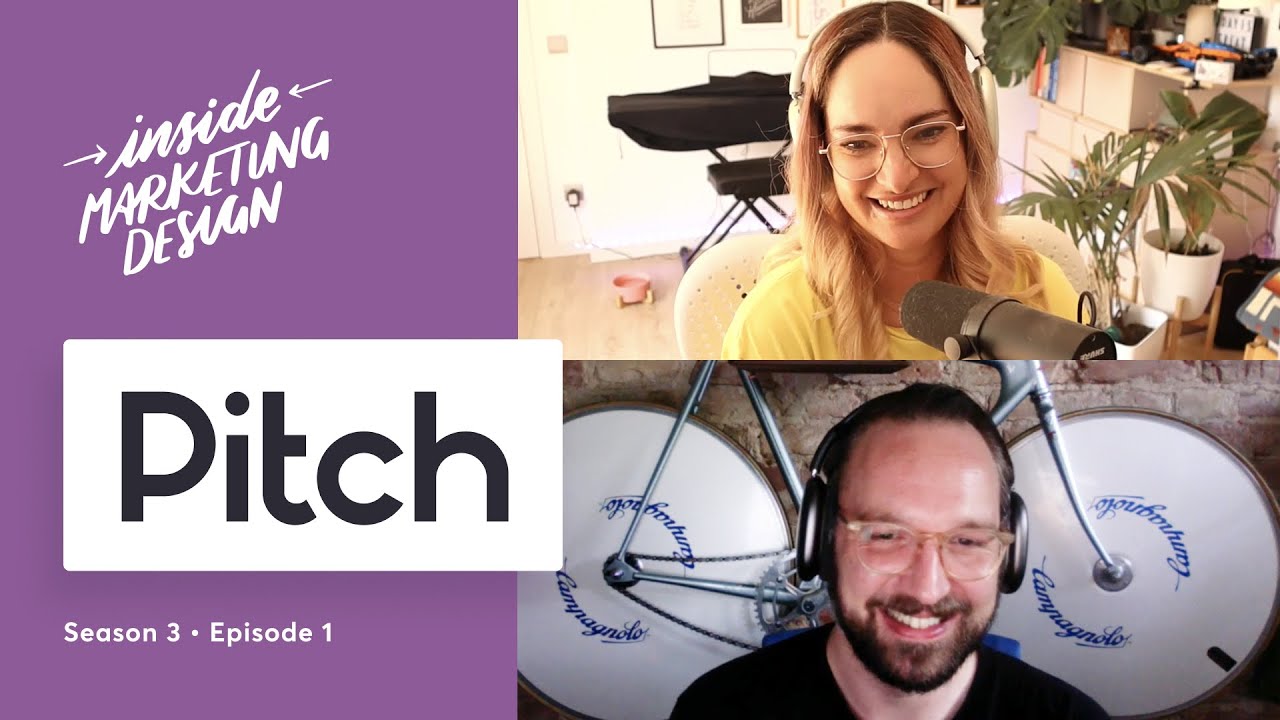 When the co-founder is also the brand designer! - Inside Marketing Design at Pitch - S03E01