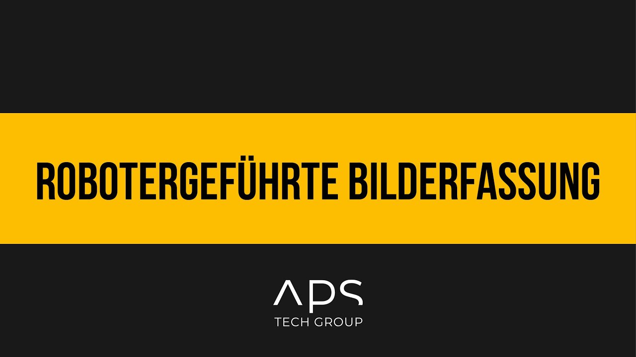 Die Zukunft der Fertigung: Unsere RoboterCam von APS Tech Group