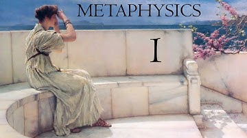 Metaphysics: Part 1 – Introduction