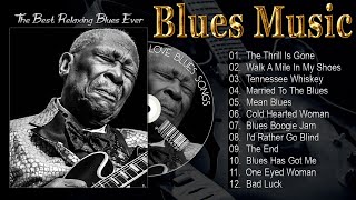 Vintage Blues Music - Best Slow Blues Songs Ever - Best Relaxing Blues Music
