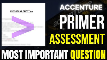Accenture Primer Assessment: Most Important Primer Question for Guaranteed Success | Akash Kumar