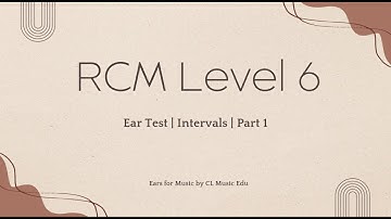 RCM Level 6 Ear Test Prep | Intervals | Part 1