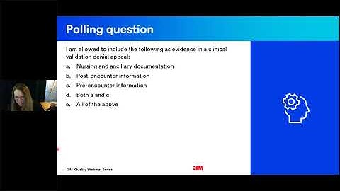 3M Quality Webinar: Clinical Validation appeals: Establishing a role for CDI staff