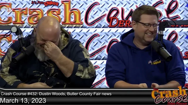Crash Course #432: Dustin Woods, Butler County Fai...
