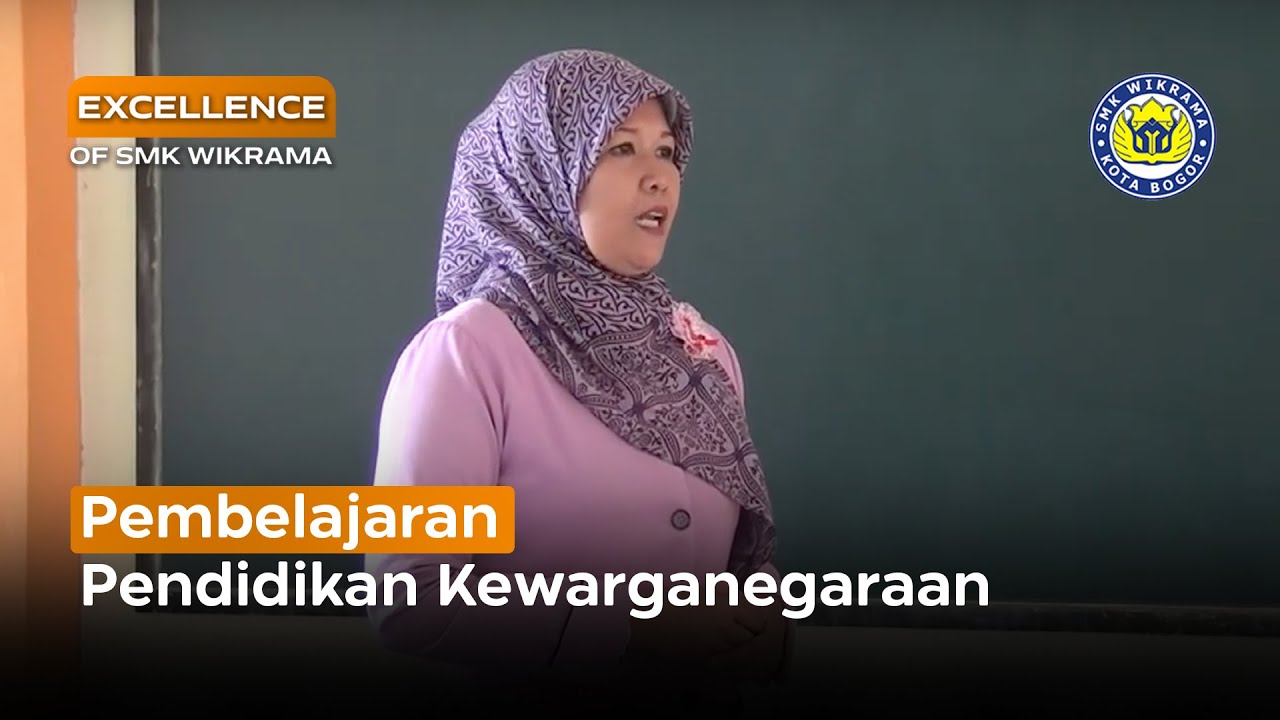 SMK Wikrama - Pembelajaran Pendidikan Kewarganegaraan (PKN)