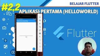 #2.2 Belajar Flutter - Membuat Aplikasi Pertama dengan Flutter (Helloworld)