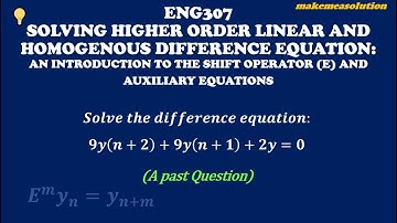 3- Solution to Difference Equations of higher order using shift operator E and auxiliary Equation