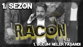 RACON | 1. Sezon 1. Bölüm Hatırlatma