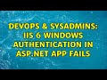 DevOps & SysAdmins: IIS 6 Windows Authentication in ASP.Net app fails (3 Solutions!!)