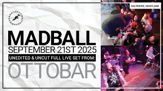 MADBALL @ The Ottobar (Baltimore, MD) - September 17th 2025 *FULL SET*