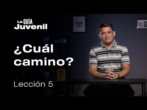 ¿Cuál camino?, Pr. Carlos Acevedo | La Guía Juvenil.