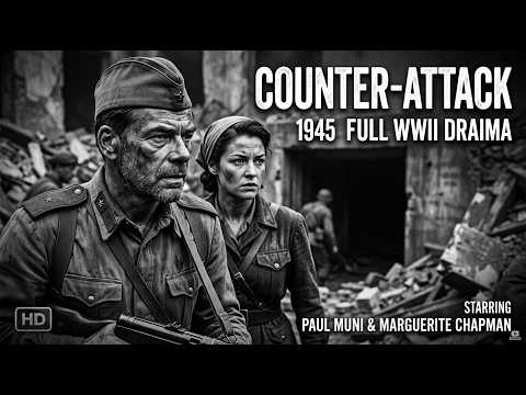 Counter-Attack (1945) FULL MOVIE | Intense WWII USSR Drama - Paul Muni, Marguerite Chapman
