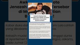 Kepergian Lula Lahfah Tinggalkan Duka Awkarin Tegur Keras Warganet  Kematian Bukan Konten