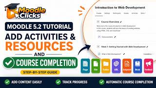 How to Add Activities & Resources in Moodle 5.2 + Course Completion Setup | Complete Tutorial