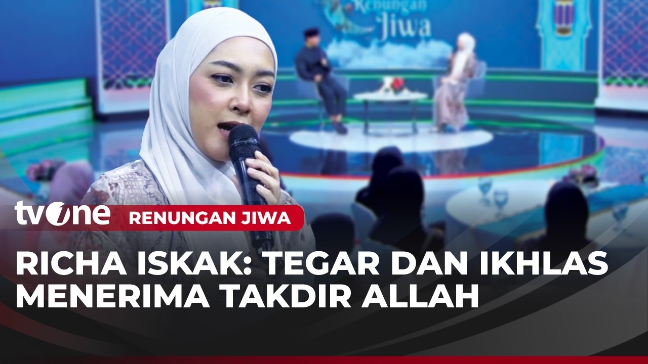 Richa Iskak: Staying Strong and Sincere in Accepting God's Will