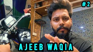 Ajeeb waqia 2 | Dill ki batain | Syed ibad (The Fun Fin)