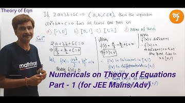 Numericals on Theory of Equations Part - 1 (for JEE Mains/Adv)