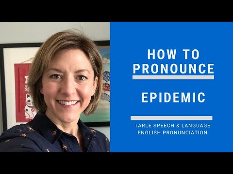 How to Pronounce EPIDEMIC- American English Pronunciation Lesson