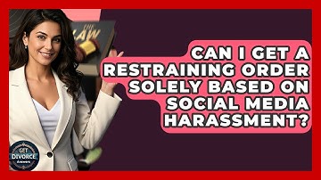 Can I Get A Restraining Order Solely Based On Social Media Harassment? - Get Divorce Answers