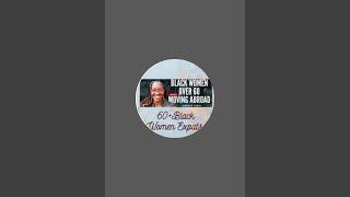 60+Black Women Expats is live!