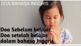 DOA SEBELUM DAN SESUDAH BELAJAR DALAM BAHASA INGGRIS