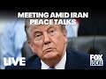 LIVE | Trump Cabinet meeting as president says Iran deal is near