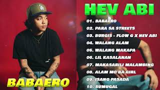 BABAERO , PARA SA STREETS - HEV ABI  Music Playlist - NONSTOP Song 2024 #hevabi #opmparty