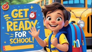 Get Ready for School | Fun Kids Morning Routine Song