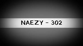 NAEZY - 302 |  AUDIO LYRICS VIDEO | INDIA'S RAP TV