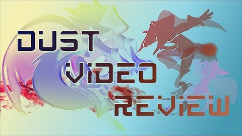 Dust An Elysian Tail Video Review