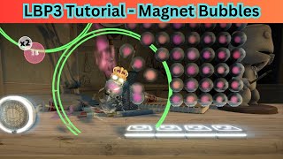 Famous [LBP3 Tutorial] - Magnetic Bubbles Net Worth