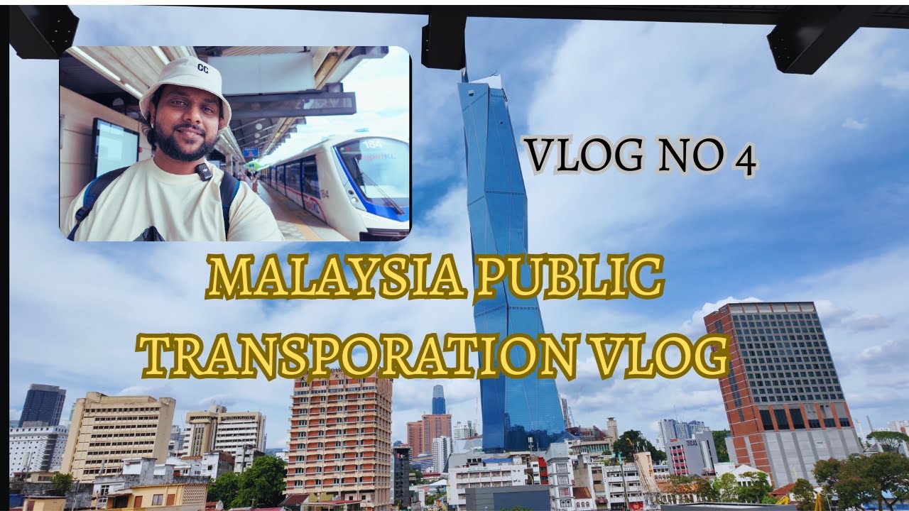 Malaysia Public Transportation Vlog! Public transportation in Malaysia VLog No 4