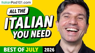 Your Monthly Dose of Italian - Best of July 2026