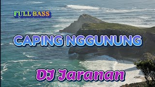 DJ JARANAN ' CAPING NGGUNUNG