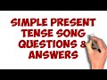 Present simple song questions  answers