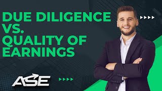 Due Diligence Vs. Quality of Earnings in Business Acquisition