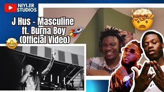 🇳🇬Nigerian “Reaction” to -J Hus - Masculine ft. Burna Boy (Official Video) 🚀🔥🦍