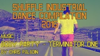 Shuffle Dance Moscow 2016 - Body Party - Terminator One