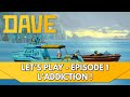 Dave the diver gameplay fr  lets play  episode 1 le jeu de laddiction 