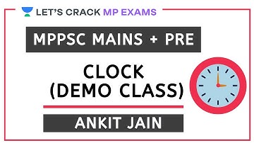 Clock (Demo Class) | Complete Maths | MPPSC PRE + MAINS 2020/2021 | Ankit Jain
