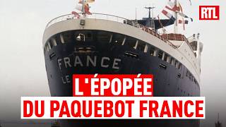 Le Grand Récit - L'épopée du paquebot France