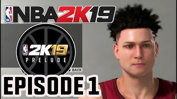 NBA 2K19 THE PRELUDE: EP1 CREATION