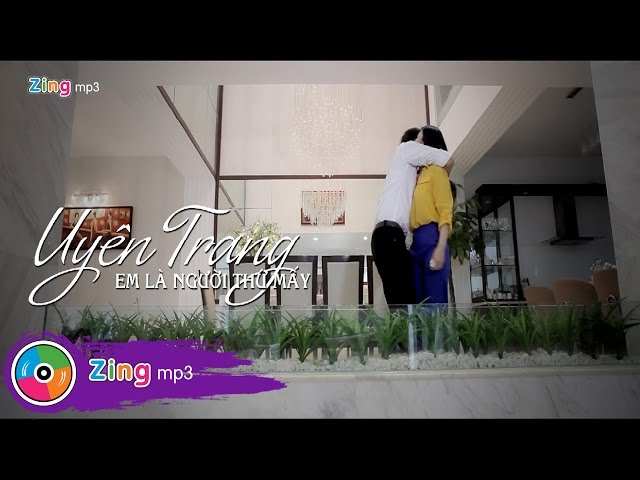 Em Là Người Thứ Mấy - Uyên Trang (Official MV) class=