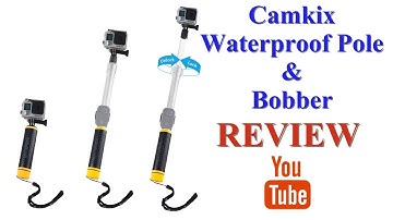 Camkix Waterproof Telescopic Pole & Floating HandGrip REVIEW